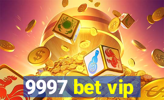 9997 bet vip
